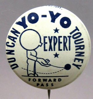 Older Vintage Duncan Yo - Yo Tourney Expert Forward Pass Pinback Button A3