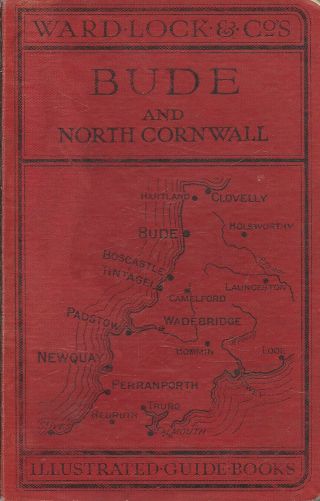 Ward Lock Red Guide - Bude And North Cornwall - 1933/34 - 10th Edition Revised