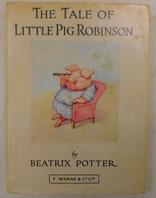 The Tale Of Little Pig Robinson By Beatrix Potter - Illustrated H/b Book - R16