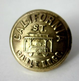 Rare Antique Uniform Button California Street Rail Road Company San Francisco
