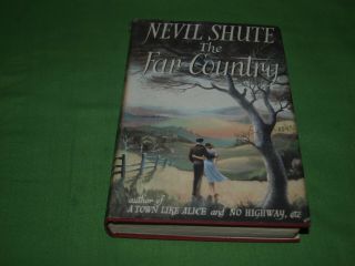 " The Far Country " By Nevil Shute 1952 Vintage Hardback With Dust Jacket