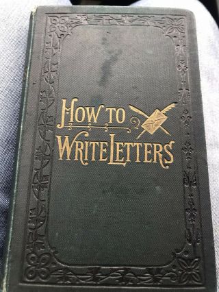 Antique Book ‘how To Write Letters’ J W Westlake