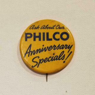 Vintage Philco Radio Tv Television Lapel Pin Anniversary Special Pinback Button