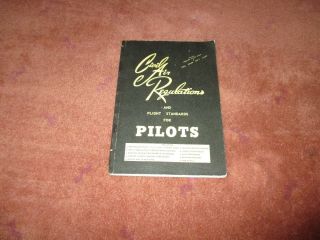 1960 Civil Air Regulations Flight Standards For Pilots - 22nd Edition