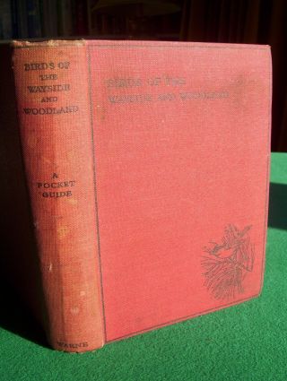 Birds Of The Wayside And Woodland By T.  A.  Coward & Enid Blyton (hb,  1947)
