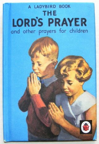 Vintage Ladybird Book - The Lord’s Prayer - 612 - Facsimile - Near To Fine