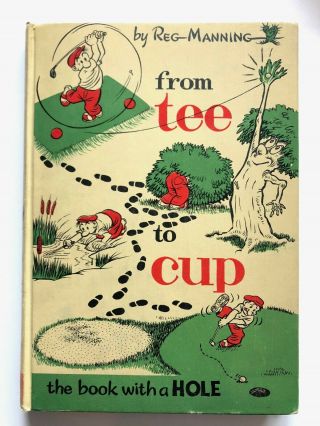 From Tee To Cup By Reg Manning,  Vintage 1954,  Golf Humor/comic Book,  Funny