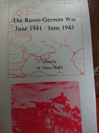 The Russo German War,  June 1941 - June1943: Ed W.  V Madej