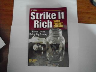 Strike It Rich With Pocket Change 2nd Edition By Brian Allen & Ken Potter.