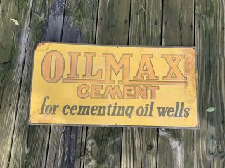Vintage Oilmax Cement For Cementing Oil Wells Gas Station Embossed Metal Sign
