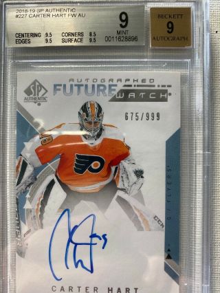 2018 - 19 Carter Hart Sp Authentic Future Watch Rookie Auto 675/99 Bgs 9 Flyers Rc