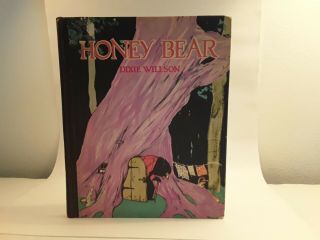 Honey Bear By Dixie Willson 1923