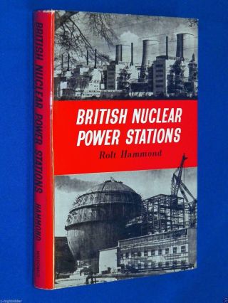 Vintage 1961 British Nuclear Power Stations 1st Ed Hcdj Hardcover Hammond