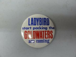 Old Rare Vintage Political Pinback Button Ladybird Start Packing Goldwater Comin