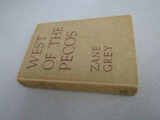 VINTAGE COLLECTIBLE BOOKS / 1937 Zane Grey hardcover.  West Of The Pecos. 3