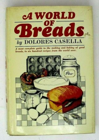 A World Of Breads By Dolores Casella Vintage Cookbook 1971 Edition