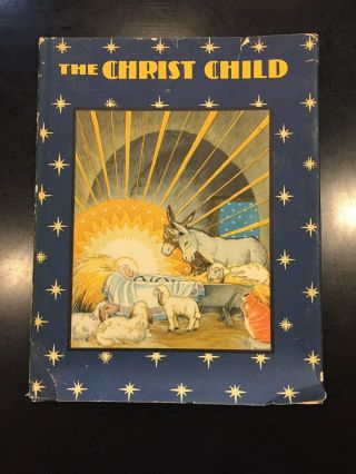 The Christ Child Hb/dj Vintage Kids Book By Petersham 1st Us Edition 1931