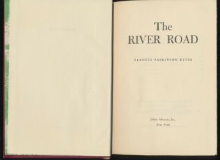 The River Road,  By Frances Parkinson Keyes Hc Book 1945