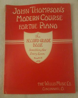 John Thompsons Modern Course For The Piano Second Grade Book Lesson Vintage 1937