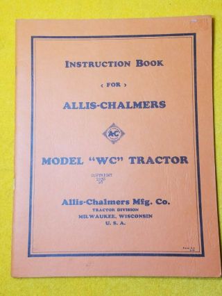 Vintage Allis Chalmers Model Wc Tractor 1935 Instruction Book