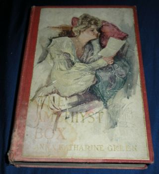 The Amethyst Box By Anna Katharine Green 1905 Bobbs - Merrill Detective Story