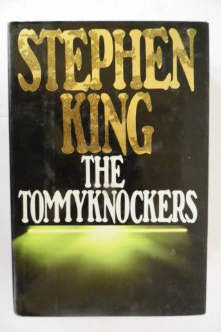 The Tommyknockers 1987 By Stephen King 1st Edition Hb,  Dj In N/m.