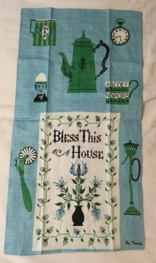 Vtg Belgian Linen Signed Peg Thomas " Bless This House " Kitchen Tea Towel 15”x29”