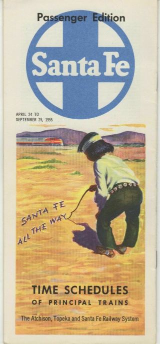 Santa Fe Time Table - Passenger Edition 4/25/55 To 9/25/55 - 1955 Train Schedule
