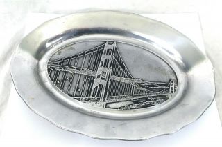 Vintage Bread Oval Plate Golden Gate Bridge,  San Francisco Pewtarex York Pa A44