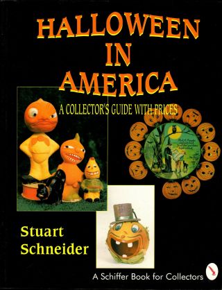 1995 Halloween In America - A Collector’s Guide W/ Prices By Stuart Schneider