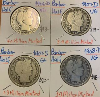 1906d,  1907 - D,  1907 - S,  1908 - P Barber Half U Grade Vintage Coins Over 110 Years Eac