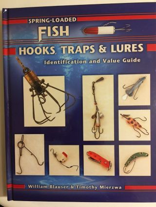 Spring - Loaded Fish Hooks,  Traps & Lures