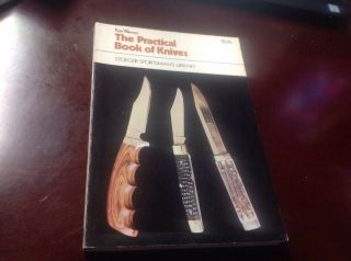 The Practical Book Of Knives By Ken Warner (1977,  Paperback)