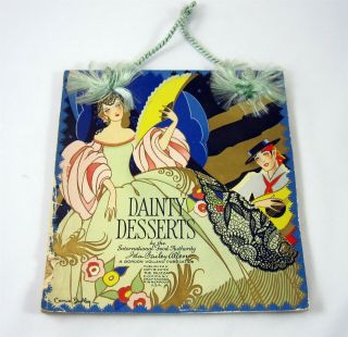 Dainty Desserts By Ida Bailey Allen Cover By Carrie Dudley Vintage 1920s Buzza
