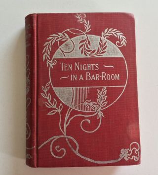 Ten Nights In A Bar Room And What I Saw There Ts Arthur Donohue Henneberry