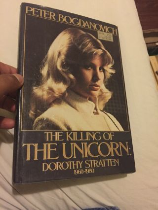 The Killing Of The Unicorn Peter Bogdanovich Rare Hardcover Vtg Dorothy Stratten