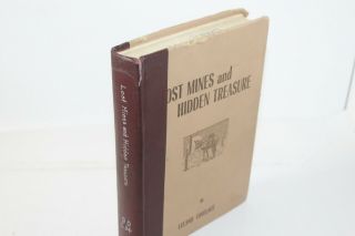 Leland Lovelace / Lost Mines And Hidden Treasure 1956 9th Printing