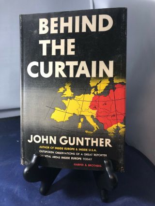 Behind The Curtain By John Gunther 1949 Hardcover