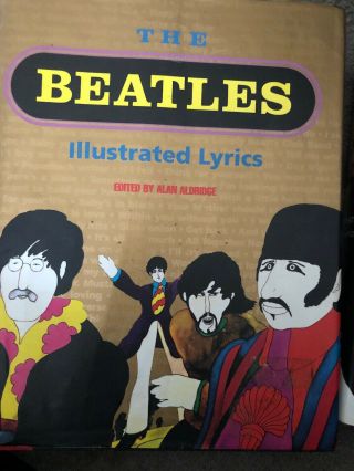 The Beatles Illustrated Lyrics Hardcover Book Edited By Alan Aldridge Music