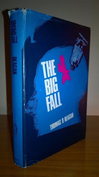 Thomas B.  Reagan The Big Fall Hammond 1st 1967 Hardback - Rare Crime Novel