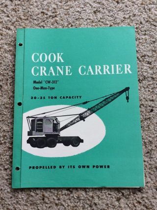 1955 Cook Bros.  Model Cw - 312 20 - 25 Ton,  Crane Carrier,  Sales Literature.