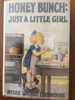 1923 " Honey Bunch : Just A Little Girl By Helen Louise Thorndyke - First Edition