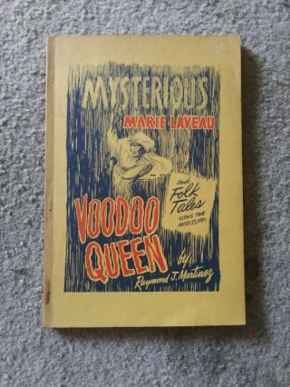 Raymond J.  Martinez / Mysterious Marie Laveau Voodoo Queen And Folk Tales 1956