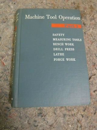 Vintage 1959 Machine Tool Operation Pt.  1 Book - Burghardt,  Axelrod &anderson