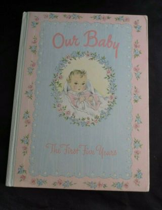 1943 Vtg Our Baby The First Five Years Babyhood Book Mildred Davis Conte Whitman