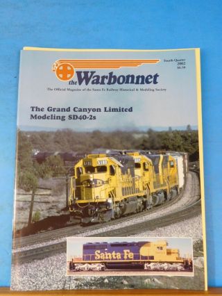 Warbonnet 2002 4th Quarter Santa Fe Railway Historical & Modeling Society