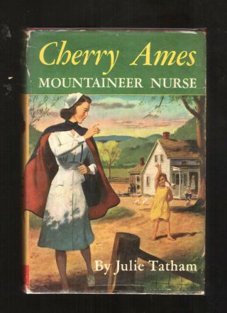 Cherry Ames Mountaineer Nurse Julie Tatham Hbk D/w