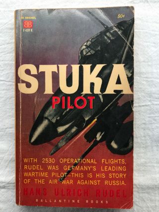 Stuka Pilot By Hans Ulrich Rudel Ballantine Soft Cover 1961 (2nd Printing) - C7
