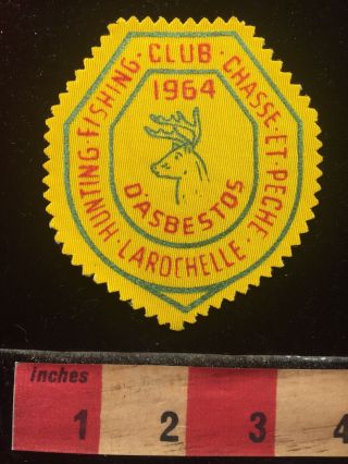 Vtg 1964 Patch Canada Hunt & Fish Club Chasse Et Pêche Larochelle D 