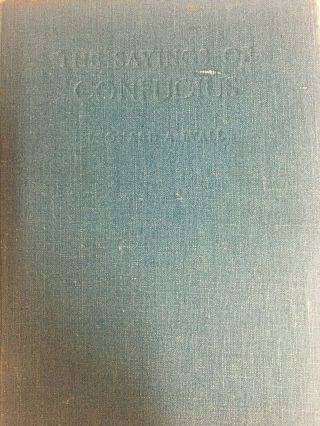 Rare The Sayings Of Confucius: Translated By Leonard A.  Lyall.  1925 2nd Edition